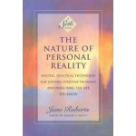 The Nature of Personal Reality - Jane Roberts – Hledejceny.cz