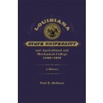 Louisiana State University and Agricultural and Mechanical College, 1860-1919 – Hledejceny.cz