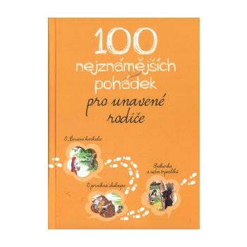 100 nejznámějších pohádek pro unavené rodiče