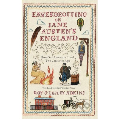 Eavesdropping on Jane Austens England