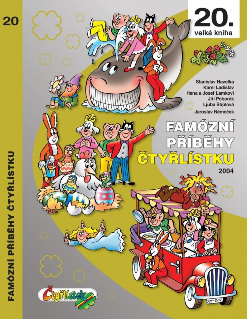 Famózní příběhy Čtyřlístku z roku 2004 / 20. velká kniha - Ljuba Štíplová