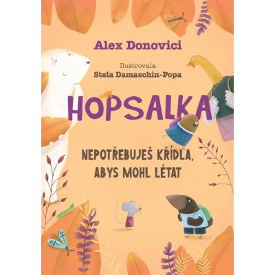 Hopsalka: Nepotřebuješ křídla, abys mohl létat – Zboží Mobilmania