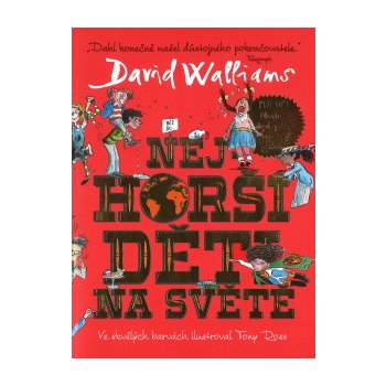 Walliams David: Nejhorší děti na světě Kniha