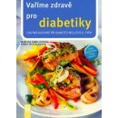 Kniha Vaříme zdravě pro diabetiky - 2. vydání - Szwillus Marlisa, Fritzsche Doris