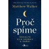 Proč spíme - Matthew Walker