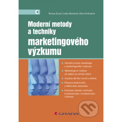 Moderní metody a techniky marketingového výzkumu - Roman Kozel, Lenka Mynářová, Hana Svobodová – Hledejceny.cz