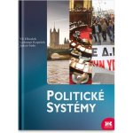 Politické systémy - Jakub Šedo, Vít Hloušek, Lubomír Kopeček – Sleviste.cz