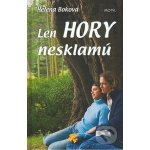 Len Hory nesklamú – Hledejceny.cz