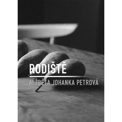 Rodiště - Alžběta Johanka Petrová