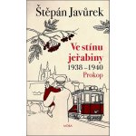 Ve stínu jeřabiny - Díl první: Prokop (1938-1940) – Zboží Mobilmania