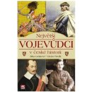 Největší vojevůdci v české historii - J.Lenková/V.Pavlík