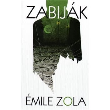 Zabiják - Émile Zola