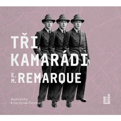 Tři kamarádi - Erich Maria Remarque - 2 - čte Hynek Čermák