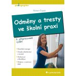 Odměny a tresty ve školní praxi - Čapek Robert - Vyhledávání na Heureka.cz