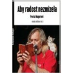 Aby radost nezmizela Pocta Magorovi – Hledejceny.cz