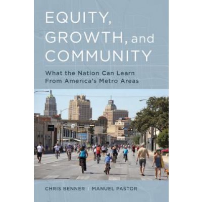 Equity, Growth, and Community Benner Chris – Hledejceny.cz