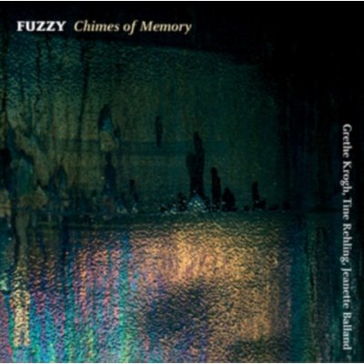 Chimes Of Memory / Fuzzy – Zbozi.Blesk.cz