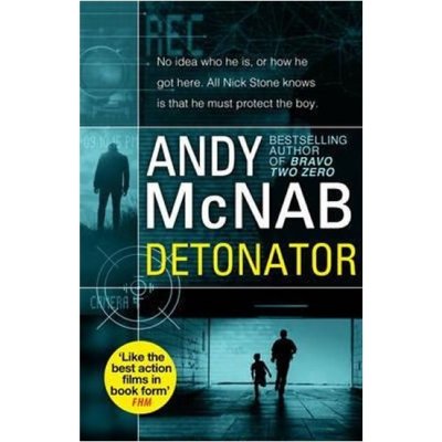 Detonator: - Nick Stone Thriller 17 - Andy McNab
