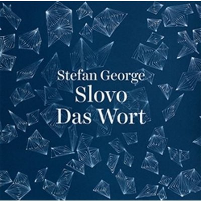 George Stefan: Slovo / Das Wort