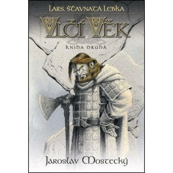 Lars, Štavnatá lebka. Vlčí věk 2 - Jaroslav Mostecký - Epocha