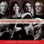 ZALMAN & SPOL. - MY VYHNANI Z RAJE CD – Zboží Mobilmania