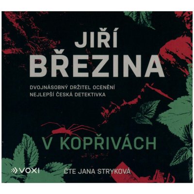V kopřivách - Jiří Březina, čte Jana Stryková – Hledejceny.cz