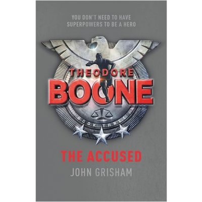 Theodore Boone – The Accused – Grisham John – Hledejceny.cz