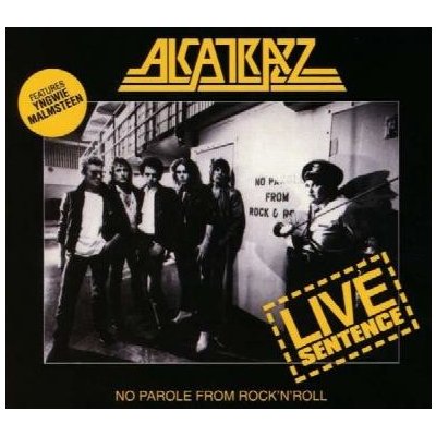 CD Alcatrazz: Live Sentence - No Parole From Rock 'n' Roll DIGI