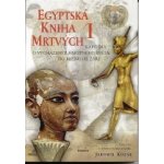 Egyptská kniha mrtvých I., Kapitoly o vycházení z hmotného světa do bezbřehé záře – Hledejceny.cz