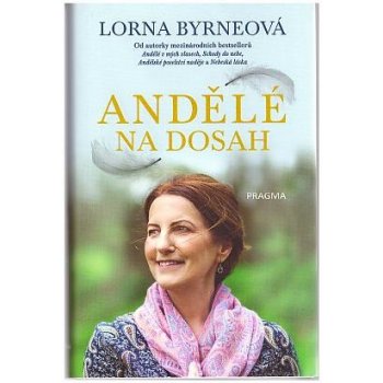 Andělé nadosah - Lorna Byrne