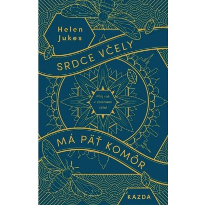 Srdce včely má päť komôr - Helen Jukes