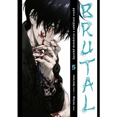 Brutal 5: Zpověď detektiva z oddělení vražd - Kei Koga – Sleviste.cz