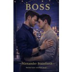 Boss - Alexander Stainforth – Sleviste.cz