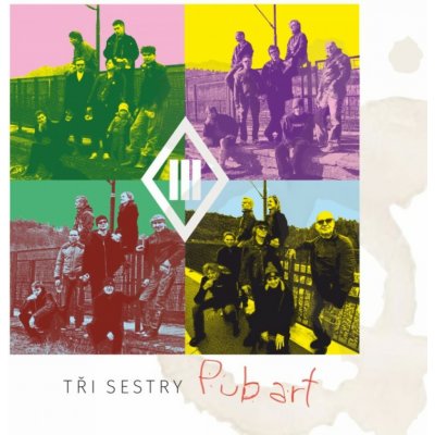 Tři sestry : Pub Art LP – Sleviste.cz