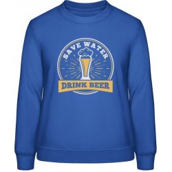 AWDis Sweat mikina Motiv Save water Drink Beer Královská modrá