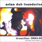 Asian Dub Foundation - Frontline 1993-1997 CD – Hledejceny.cz