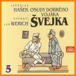 Osudy dobrého vojáka Švejka 5. - Jaroslav Hašek - 2CD - čte Werich – Hledejceny.cz