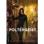 Poltergeist - Kat Richardson – Hledejceny.cz