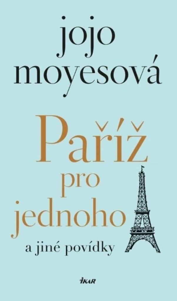 Paříž pro jednoho a jiné povídky - Jojo Moyes