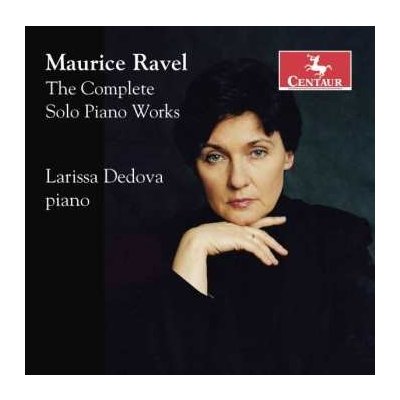 Maurice Ravel - The Complete Solo Piano Works CD