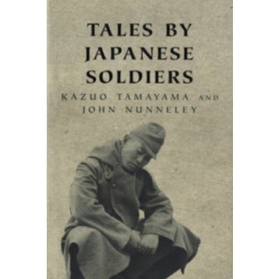 TALES BY JAPANESE SOLDIERS - TAMAYAMA, K.