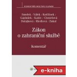 Zákon o zahraniční službě. Komentář - autorů kolektiv – Sleviste.cz