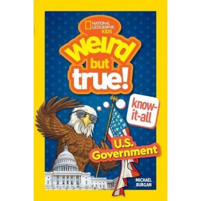 Weird But True! Know-It-All: U.S. Government – Hledejceny.cz