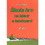 Pavel Malý Škola hry na klavír a keyboard 2.díl – Hledejceny.cz