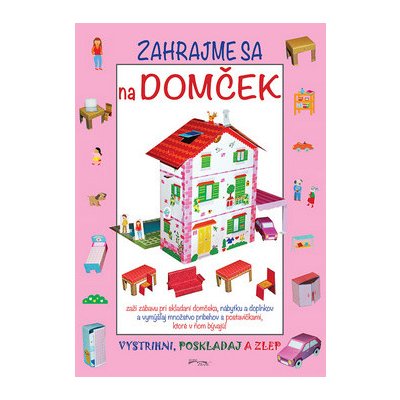 Zahrajme sa na domček – Hledejceny.cz