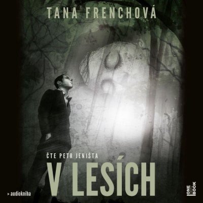 V lesích - Frenchová Tana - 2 - Čte Petr Jeništa – Zbozi.Blesk.cz