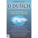 O duších 1-4 * Cesty duší * Osudy duší * Vztahy duší * Učení duší - Michael Newton – Hledejceny.cz