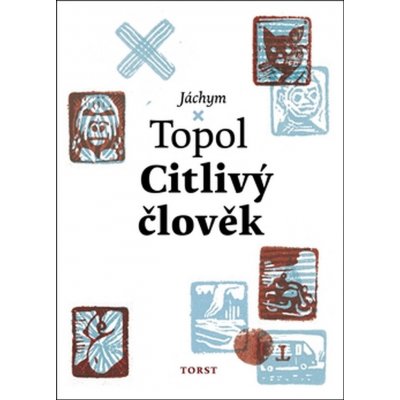 Citlivý člověk - Topol Jáchym – Zboží Mobilmania