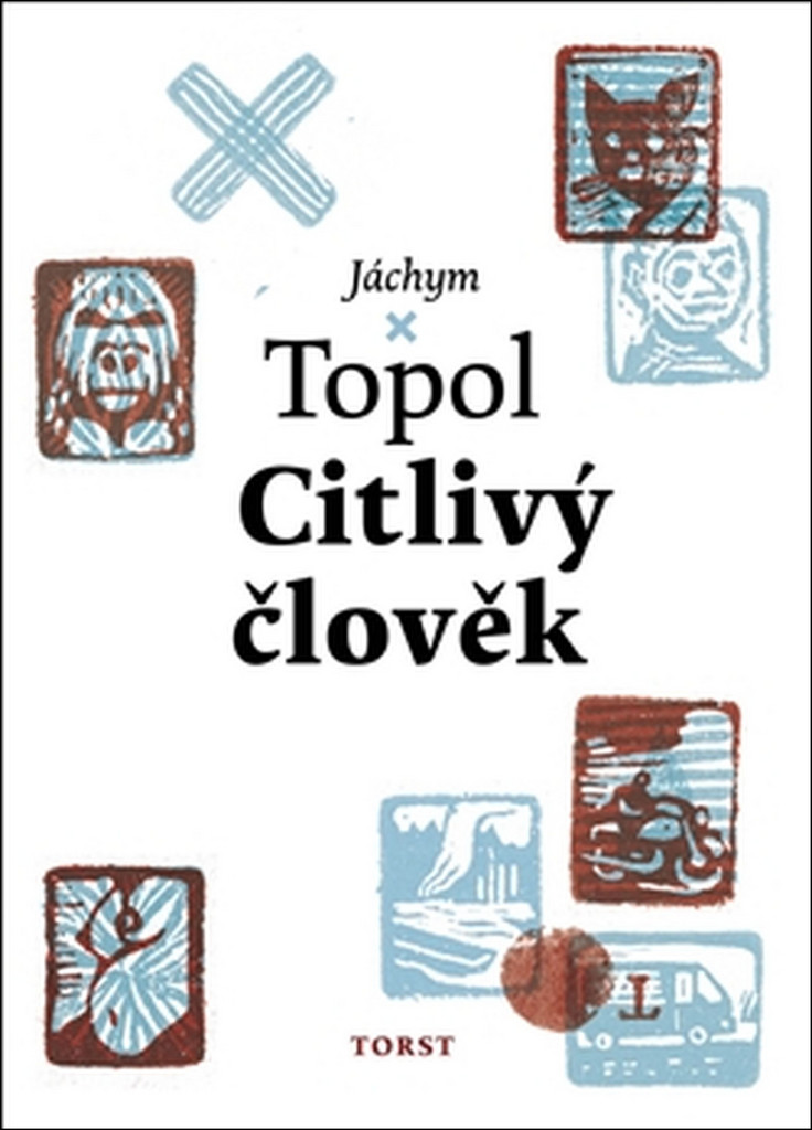 Citlivý člověk - Topol Jáchym