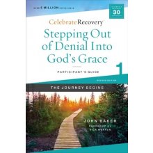 Stepping Out of Denial Into God's Grace Participant's Guide 1: A Recovery Program Based on Eight Principles from the Beatitudes Baker JohnPaperback